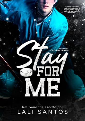 Stay For Me: Iron Hearts