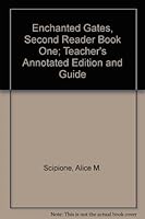 Enchanted Gates, Second Reader Book One; Teacher's Annotated Edition and Guide B000YOO0AI Book Cover