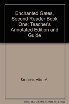 Unknown Binding Enchanted Gates, Second Reader Book One; Teacher's Annotated Edition and Guide Book