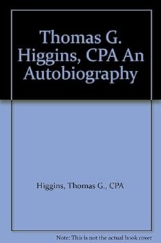 Hardcover Thomas G. Higgins, CPA An Autobiography Book