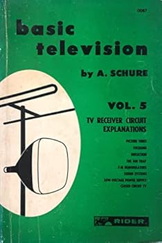 Paperback Basic Television Vol. 5 TV Receiver Circuit Explanations Book