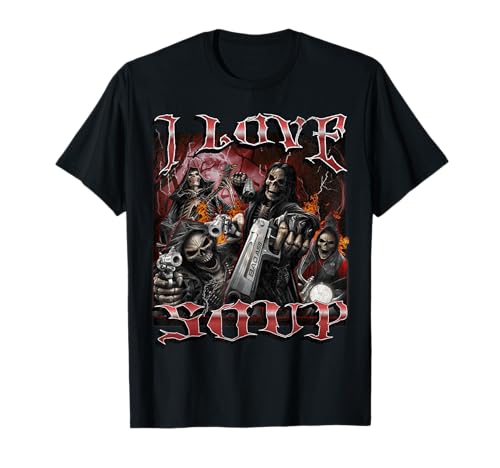 I Love Soup Funny Hard Skeleton Meme Bootleg Gráfico Camiseta