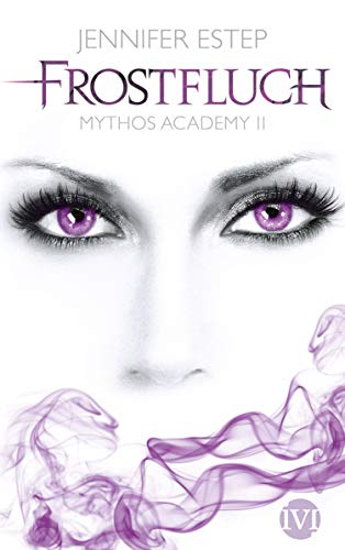 Télécharger Frostfluch: Mythos Academy 2 (German Edition) livre En ligne