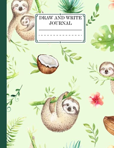 Draw and Write Journal: Sloth Primary Story Journal, draw and write journal for kids k-2 early primary story journal | (8.5" x 11") (Journals for Kids) | By Dagmar Naumann