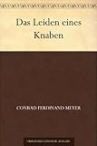 Das Leiden eines Knaben - Conrad Ferdinand Meyer 