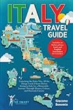 ITALY TRAVEL GUIDE: Unlocking the Dolce Vita. All the Things I wish I Knew Before Going to Italy for a Memorable Journey Through History, Culture, and Heavenly Cuisine