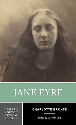Jane Eyre: A Norton Critical Edition (Fourth Edition) (Norton Critical Editions)