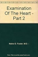 Examination Of The Heart - Part 2 B000PS8QZS Book Cover
