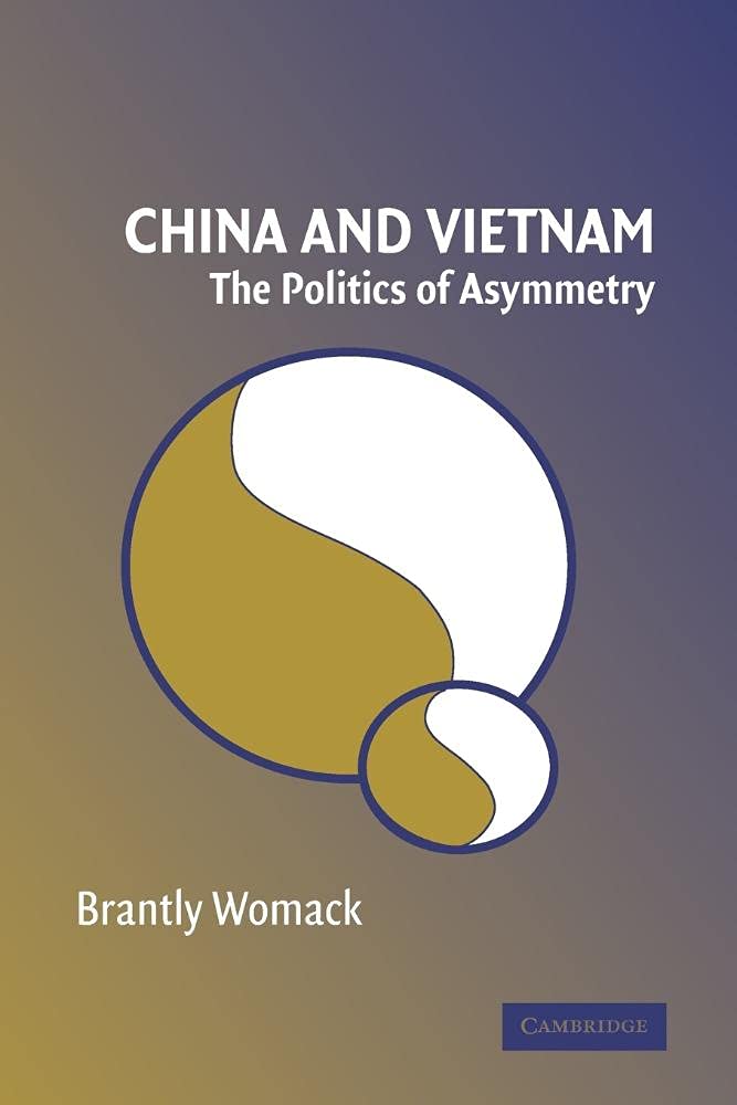 China and Vietnam: The Politics Of Asymmetry