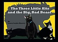 The Three Little Kits and the Big, Bad Beast 1419637495 Book Cover