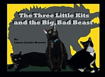 Paperback The Three Little Kits and the Big, Bad Beast Book