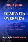 DEMENTIA Types, Symptoms, & Risk Factors: Dementia Guide for Patients, Families, Caregivers, & Medical Professionals (2020 Dementia Overview)