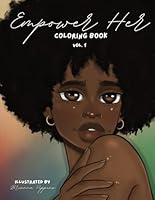 Empower Her: An Affirmation Coloring Book Featuring a Collection of Positive, Powerful Designs B0CTGJFSC5 Book Cover