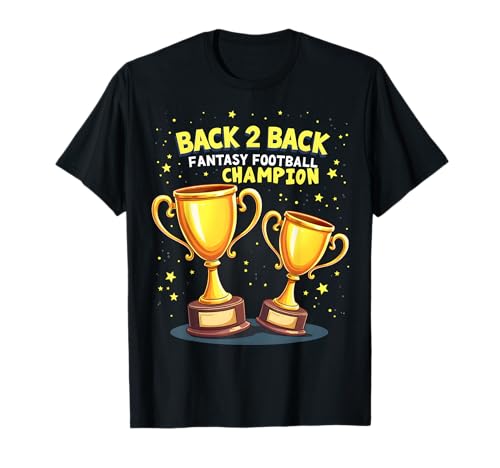 Back 2 Back Fantasy Football Champion Men Women Kids T-Shirt