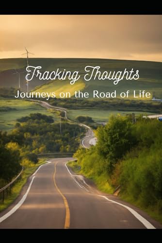 Diary - Tracking Thoughts Journeys on the Road of Life