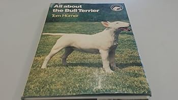 Hardcover All About the Bull Terrier Book