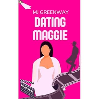 Dating Maggie Audiolibro Por MJ Greenway arte de portada