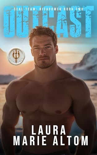Outcast: An Ex-Military Security Action Adventure Romance (SEAL Team: Disavowed Book 2)