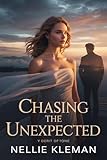 Chasing the Unexpected: A Journey Through Betrayal, Healing, and Second Chances (Secrets of the Heart Series Book 6)