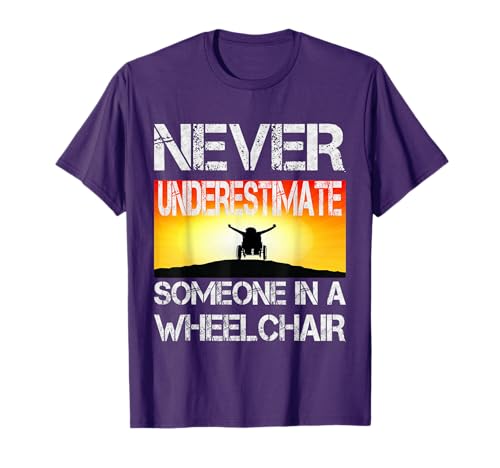 Never Underestimate Wheelchair T-Shirt