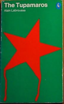 Paperback The Tupamaros; urban guerillas in Uruguay; (The Pelican Latin American library) Book