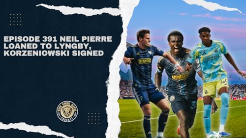 Episode 391 - Neil Pierre Loaned to Lyngby, Korzeniowski Signed