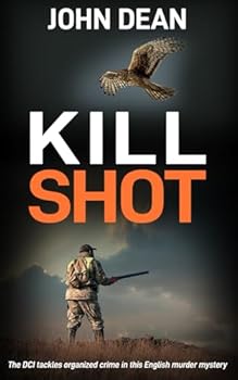 Paperback KILL SHOT: The DCI tackles organized crime in this English murder mystery (Detective Chief Inspector Jack Harris) Book