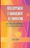 Développement et management de l'innovation: Une approche...