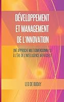 Développement et management de l'innovation: Une approche multidimensionnelle à l'ère de l'intelligence artificielle (French Edition) 2322578088 Book Cover