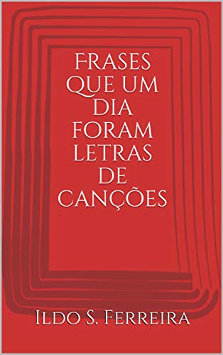 Frases que um dia foram letras de canções