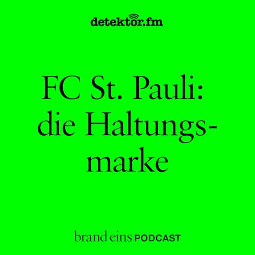 FC St. Pauli: die Haltungsmarke Podcast By  cover art