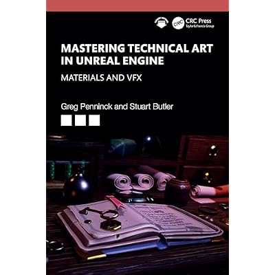 Mastering Technical Art in Unreal Engine