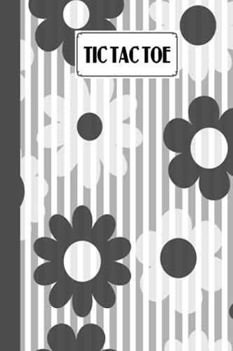 Tic Tac Toe: Games Fun Activities for Kids / Paper & Pencil Workbook for Games, Smart gifts for Family | Flowers Cover by Carsten Binder image 2