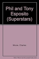 Phil and Tony Esposito (Superstars) 0871913445 Book Cover