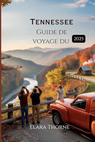 Guide de voyage du Tennessee 2025: Comment s'y rendre, ce qu'il faut éviter et les secrets du Sud que les locaux ne vous dévoileront pas