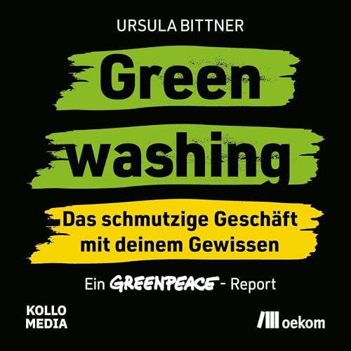 Greenwashing &ndash; das schmutzige Gesch&auml;ft mit deinem Gewissen cover art