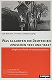 briefmarken deutsches reich 1933 bis 1945 komplett  Was glaubten die Deutschen zwischen 1933 und 1945?: Religion und Politik im Nationalsozialismus (Religion und Moderne, 18)