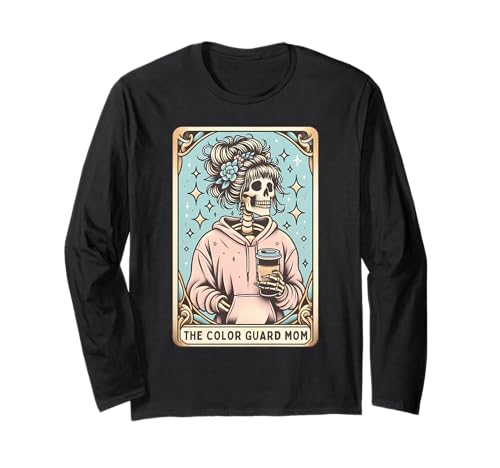 Color Guard Mom Tarot Card Skeleton Guard Mama Marching Band Long Sleeve T-Shirt