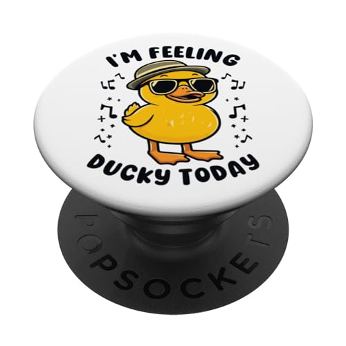 I’m Feeling Ducky Today - Funny Duck PopSockets PopGrip Intercambiable