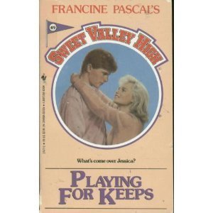 Buy PLAYING FOR KEEPS: No. 49 (Sweet Valley High) — BookShops.in