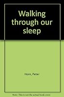 Walking through our sleep 0869750364 Book Cover