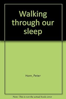 Paperback Walking through our sleep Book