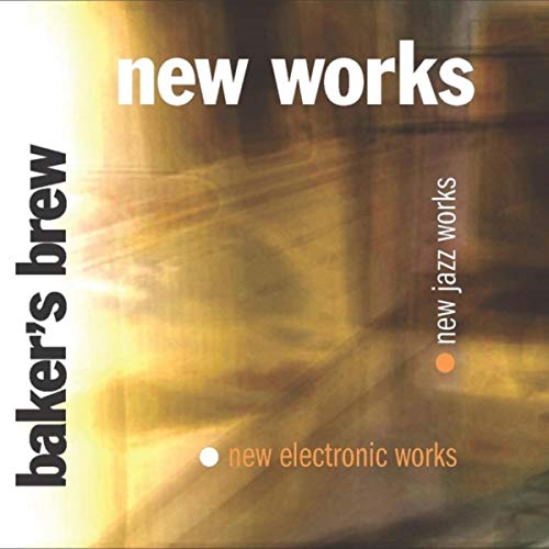 New Works Baker's Brew Digital Music