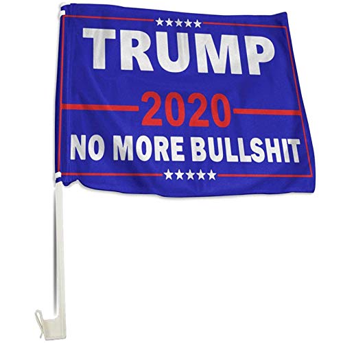 Kandice Donald Trump 2020 Car Window Flags, Double-Sided 12 x18 Inch â€œNo More Bullshitâ€ Car Vehicle Flag for Cars, SUV, Trucks, or Vans