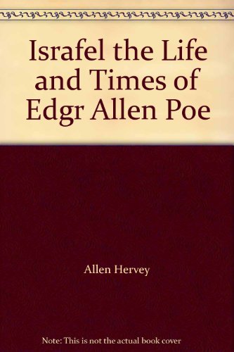 Israfel the Life and Times of Edgr Allen Poe B000RMUJ2A Book Cover