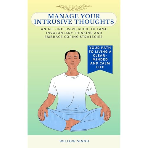 Manage Your Intrusive Thoughts by Willow Singh episode artwork