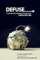 Defuse: 7 Steps to Saving Your 401K From the IRS - Hammerschmidt 1791934927 Book Cover