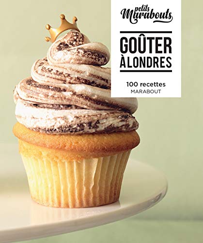 Télécharger Les petits marabout - Goûter à Londres (Hors collection-Cuisine) Gratuit