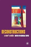 Deconstructions: A User's Guide