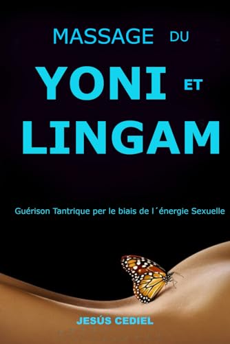 MASSAGE DU YONI ET LINGAM: Guérison tantrique à travers l'énergie sexuelle